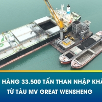 DỠ HÀNG 33.500 TẤN THAN NHẬP KHẨU TỪ TÀU MV GREAT WENSHENG