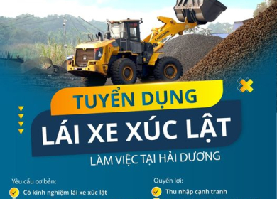  TUYỂN DỤNG LÁI XE XÚC LẬT TẠI HẢI DƯƠNG