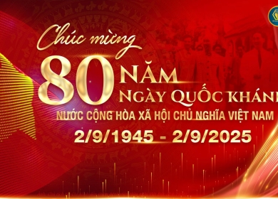 KỶ NIỆM 80 NĂM QUỐC KHÁNH NƯỚC CỘNG HÒA XÃ HỘI CHỦ NGHĨA VIỆT NAM (02/9/1945 – 02/9/2025)