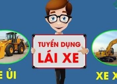 Tuyển dụng lái xe xúc lật - xúc đào