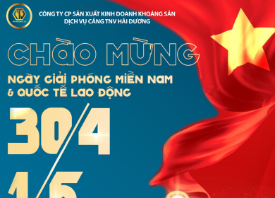 CHÀO MỪNG NGÀY GIẢI PHÓNG MIỀN NAM 30-4 VÀ QUỐC TẾ LAO ĐỘNG 1-5