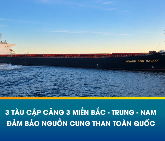 TNV HẢI DƯƠNG – 3 TÀU CẬP CẢNG 3 MIỀN, ĐẢM BẢO NGUỒN CUNG THAN TOÀN QUỐC