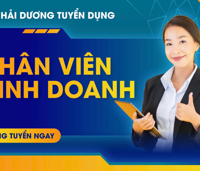 TNV Hải Dương tuyển dụng 04 Nhân viên Kinh doanh – Làm việc tại Hải Phòng