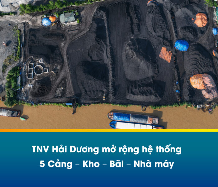 TNV Hải Dương mở rộng hệ thống 5 Cảng – Kho – Bãi – Nhà máy, nâng cao năng lực cung ứng trên toàn quốc