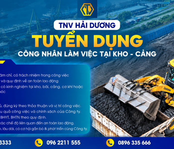 TNV HẢI DƯƠNG TUYỂN DỤNG CÔNG NHÂN LÀM VIỆC TẠI KHO – CẢNG