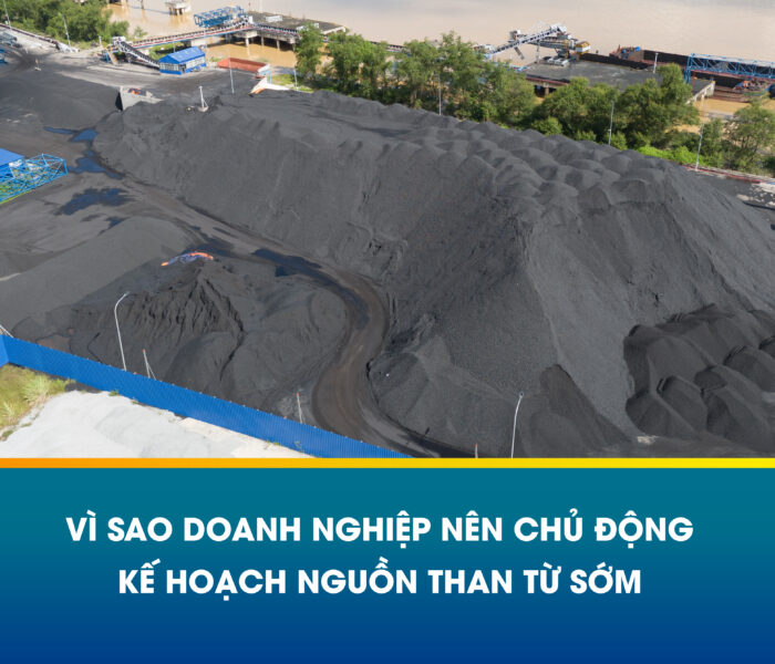 VÌ SAO DOANH NGHIỆP NÊN CHỦ ĐỘNG KẾ HOẠCH NGUỒN THAN TỪ SỚM?